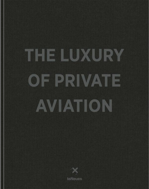 THE LUXURY OF PRIVATE AVIATION